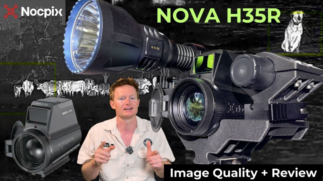 Nocpix Nova H35R Remote Mounted Thermal - Full Image quality and review